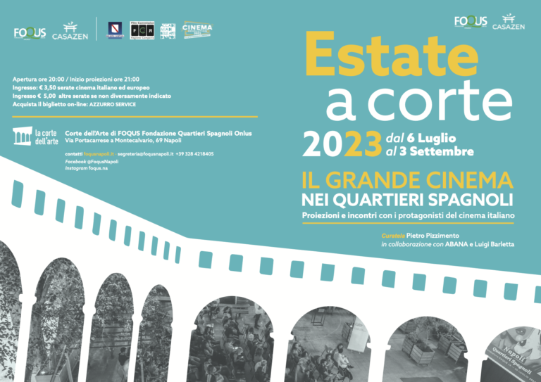 Dal 6 luglio al 3 settembre, tutte le sere ai Quartieri Spagnoli, i migliori film della stagione appena conclusa e gli incontri con i protagonisti del grande schermo